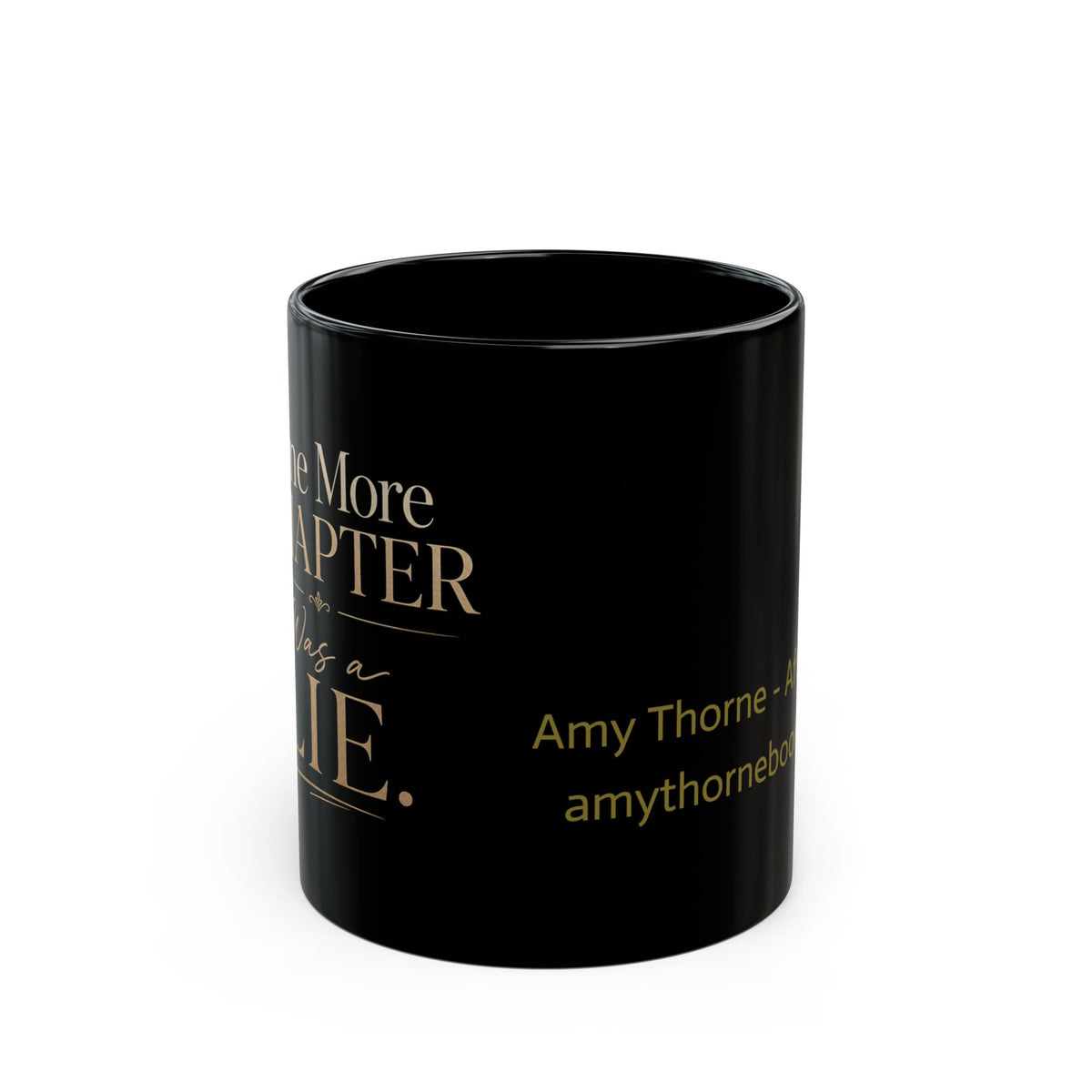 One More Chapter Was a Lie Mug – Black 11oz/15oz