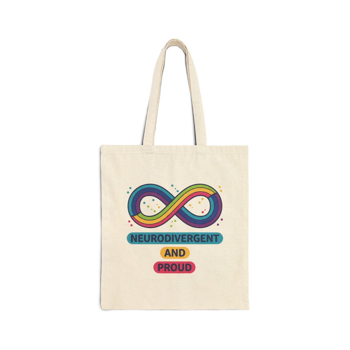 Neurodivergent and Proud Canvas Tote