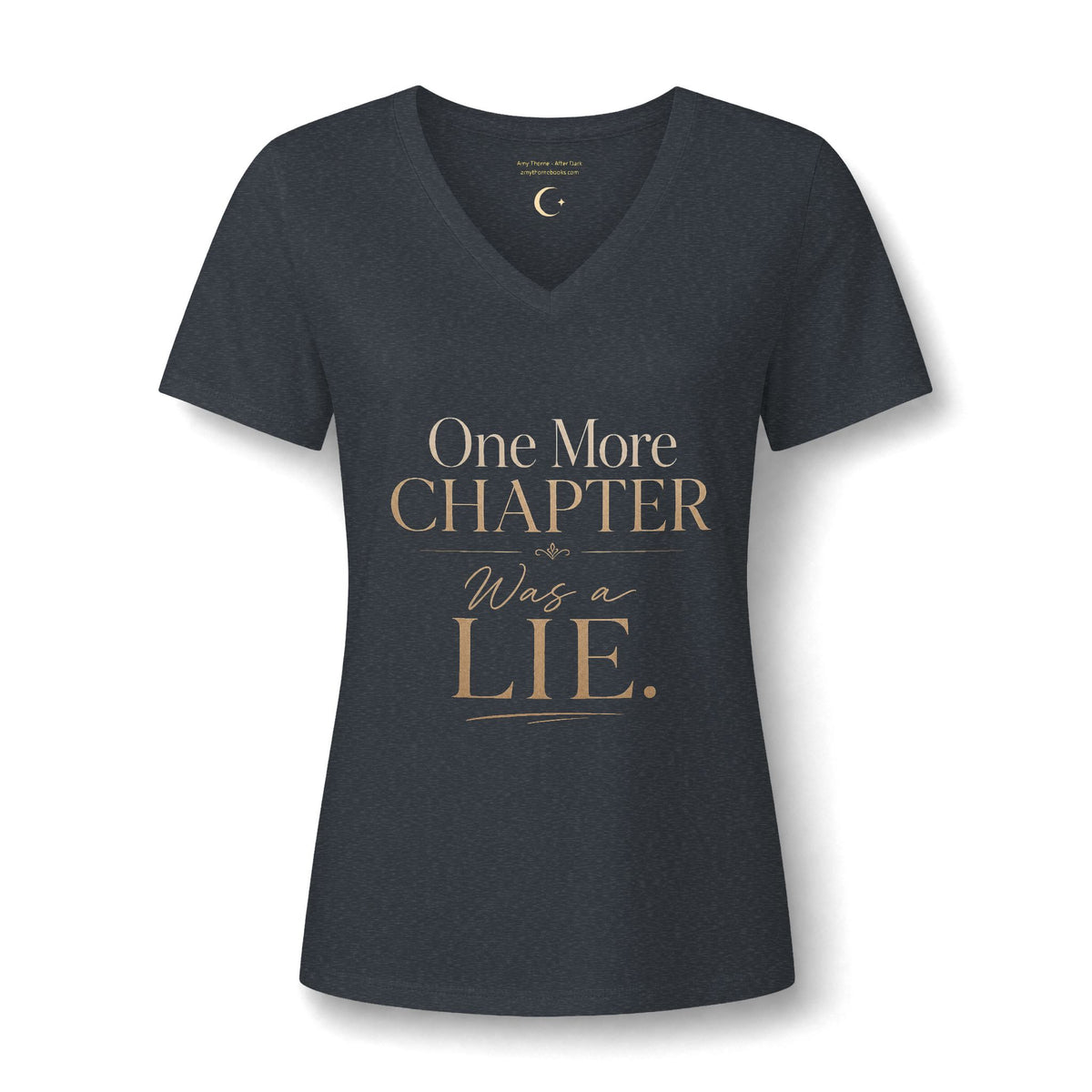 One More Chapter V-Neck Tee — "One More Chapter" Book Lover Graphic Shirt