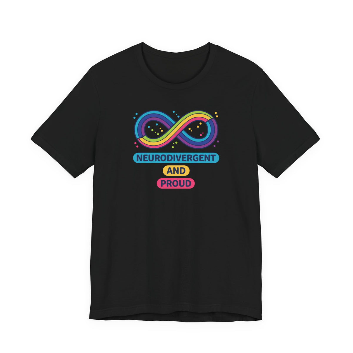 Neurodivergent and Proud T-Shirt | neurodiversity, autistic pride