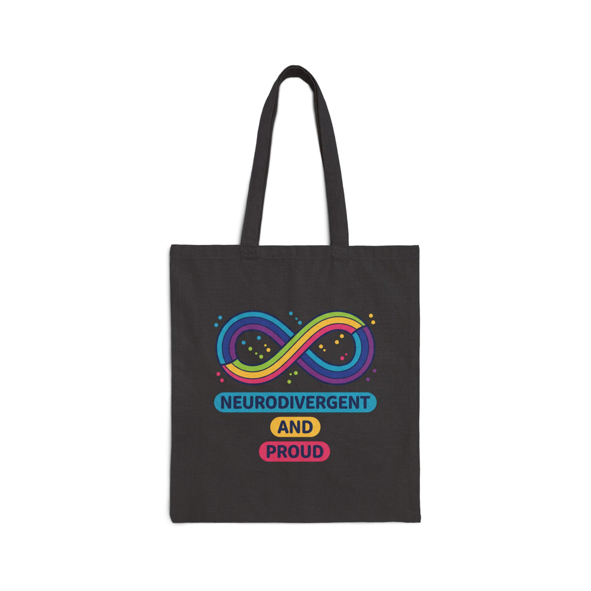 Neurodivergent and Proud Canvas Tote