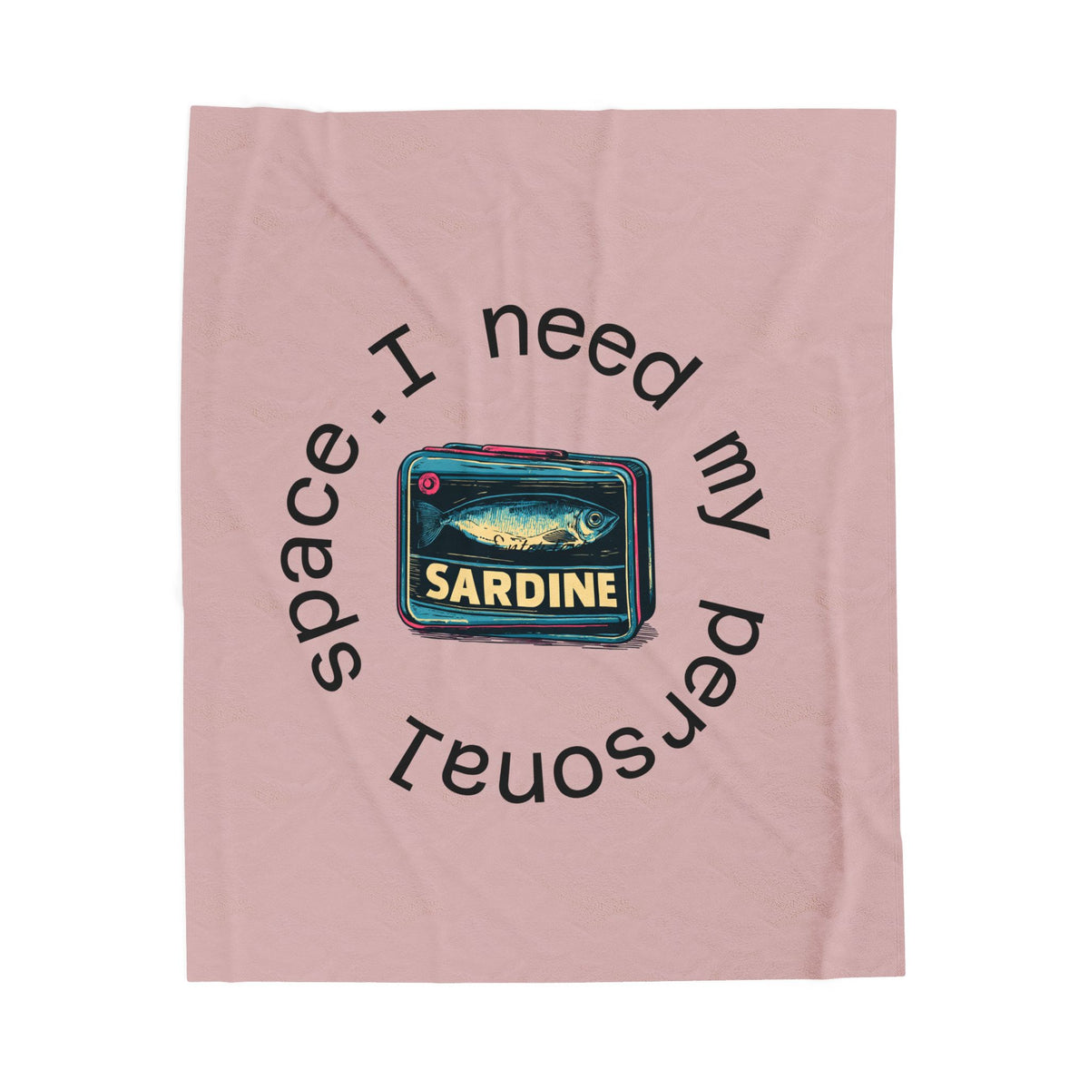 I Need My Personal Space Sardine Plush Blanket — Soft Velveteen Throw for Introverts & Quirky Gifts