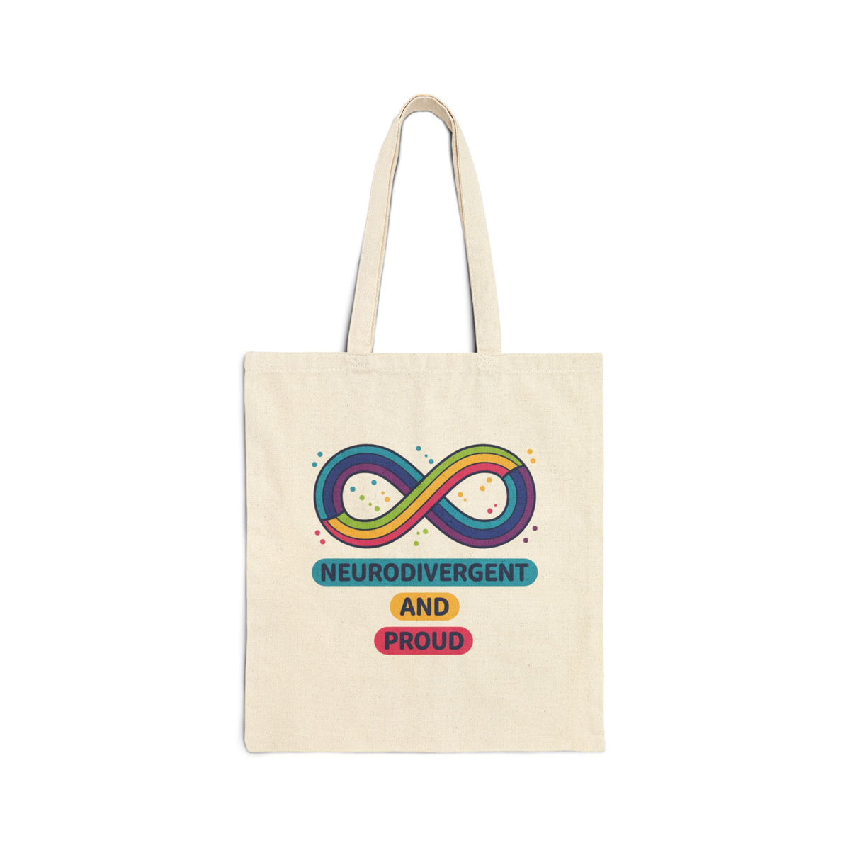 Neurodivergent and Proud Canvas Tote