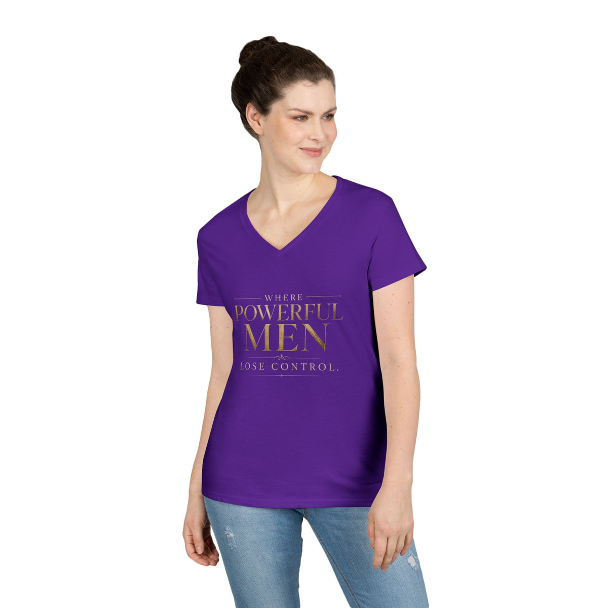 V-Neck T-Shirt — "Where Powerful Men Lose Control" Gold Script