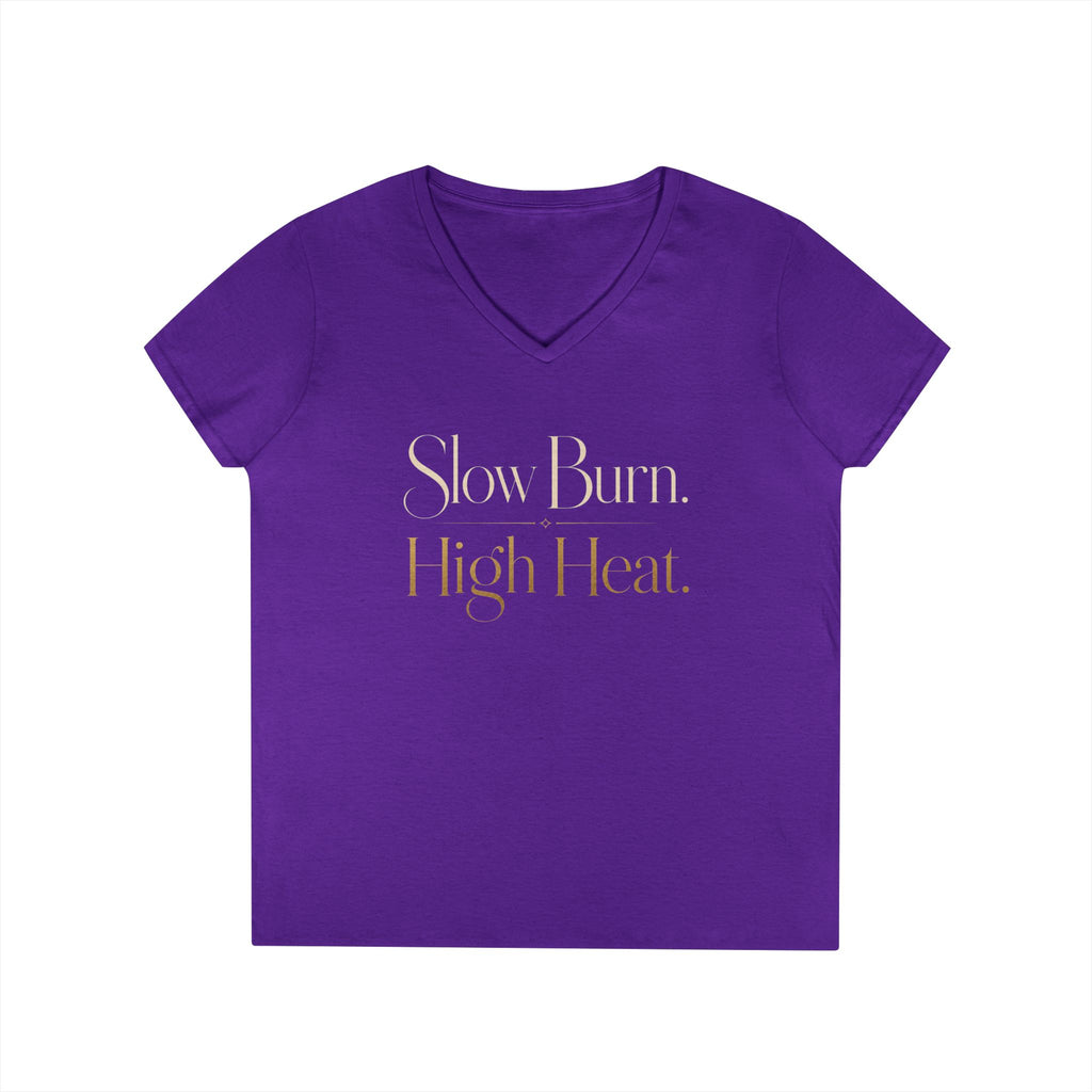 V-Neck T-Shirt — "Slow Burn. High Heat." Gold Script Ladies' Top