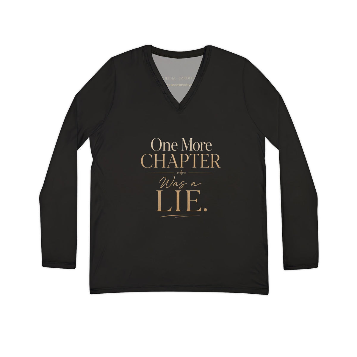 Women’s V-Neck Long Sleeve Shirt — "One More Chapter Was a Lie" Literary Quote