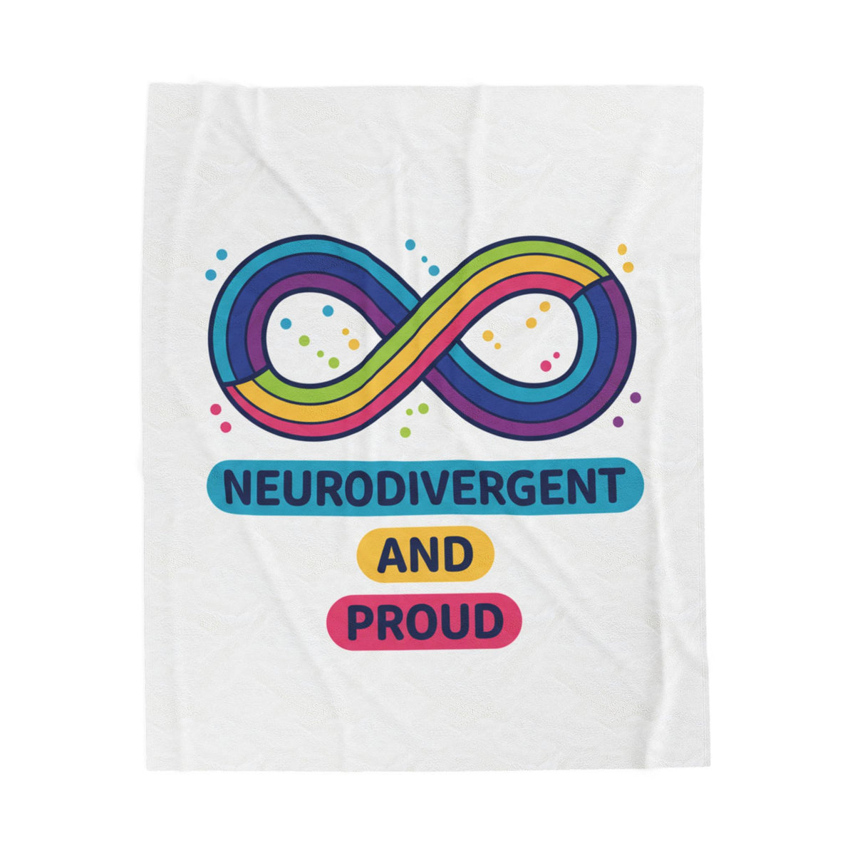 Neurodivergent and Proud Velveteen Plush Blanket | Autism Acceptance, Sensory-Friendly Pride